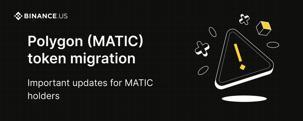 Binance.US will support the Polygon (MATIC) migration to Polygon Ecosystem Token (POL)