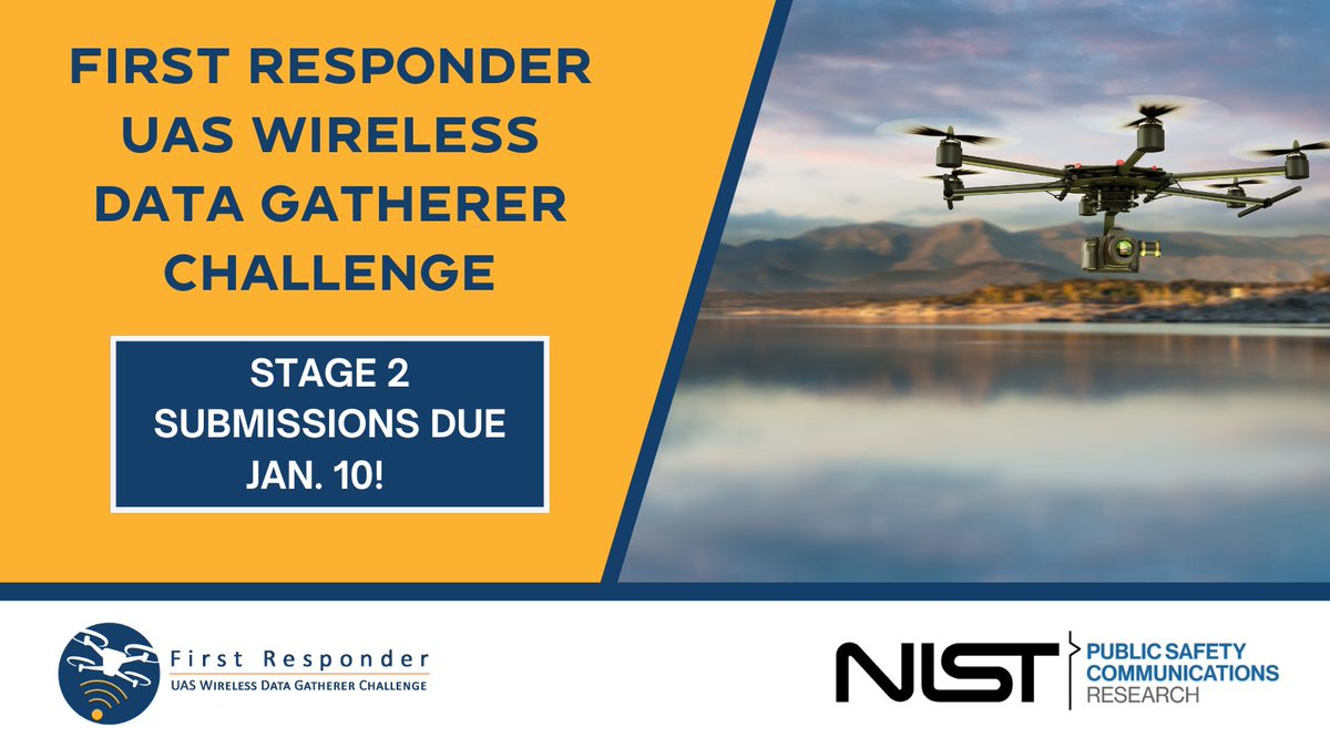 🗓️ Stage 2 of NIST #PSCR’s #UAS 6.0 Challenge closes on Jan. 10! 🏆 Compete for $265K in prizes. Top 10 advance to Stage 3 for a shot at the $100K 1st Place Prize! Submit now: firstresponderuas.org/uas-stage-2/