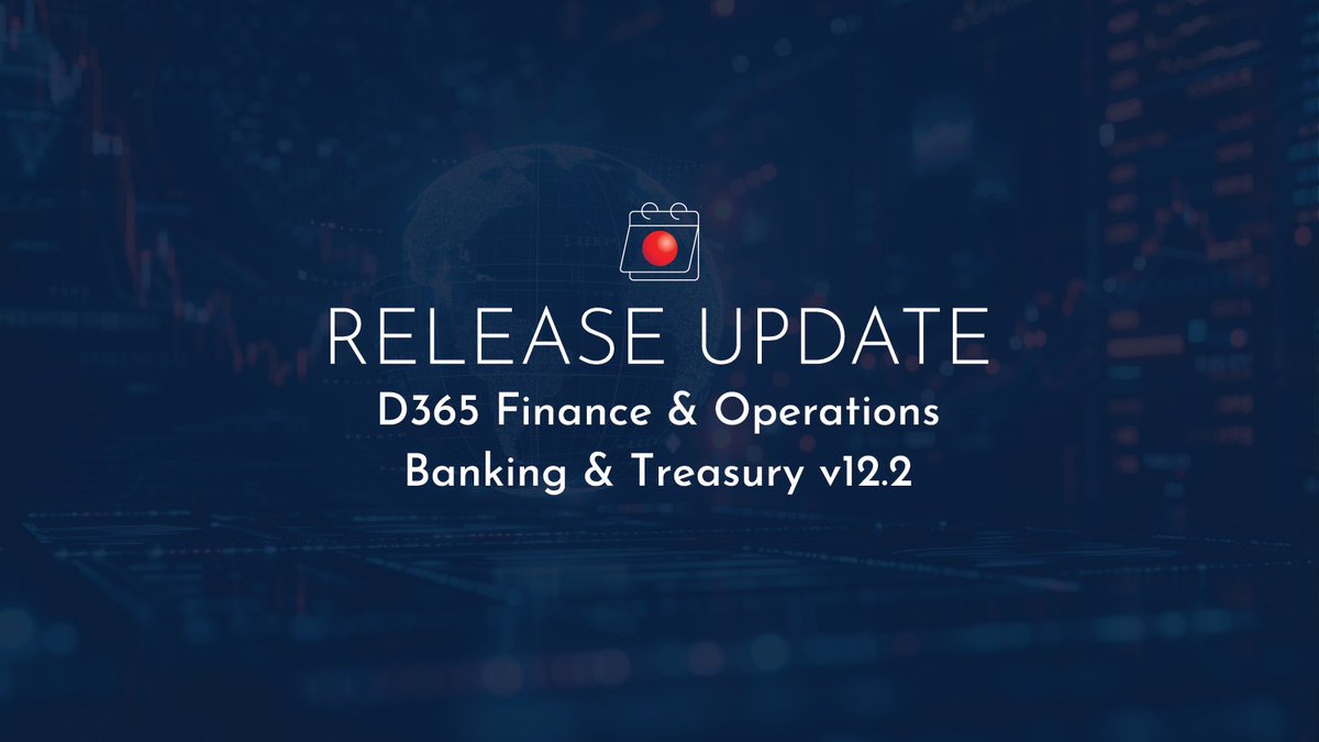D365 Banking &amp; Treasury v12.2.5 (MS v10-OneVersion, all PUs) has been released. Numerous features added. Check out our release updates page for the details: hubs.ly/Q030h9BF0
