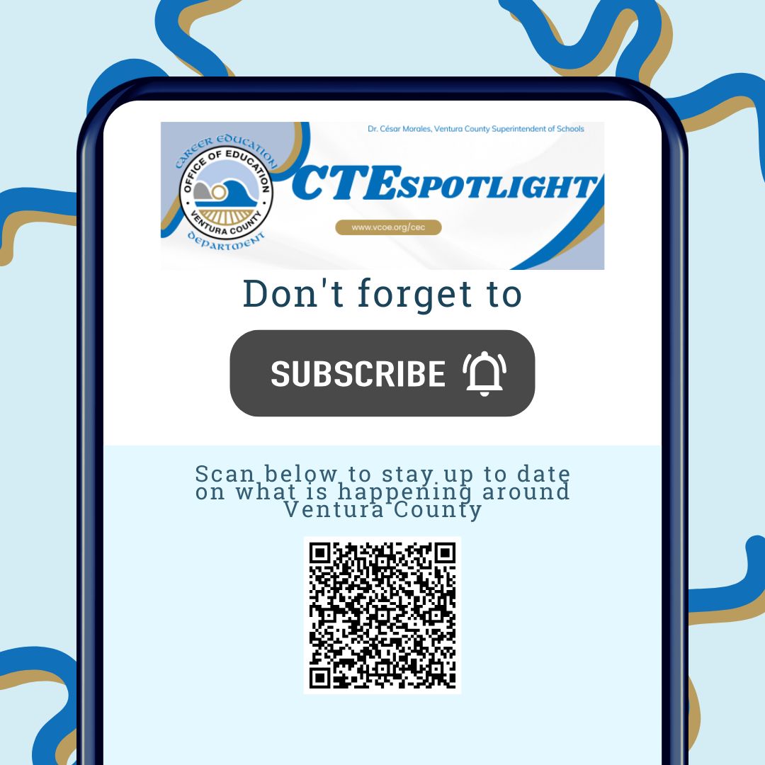 Would you like to learn more about the Career Technical Education programs throughout Ventura County? Subscribe to the CTE Spotlight newsletter at conta.cc/4iNQi0u
