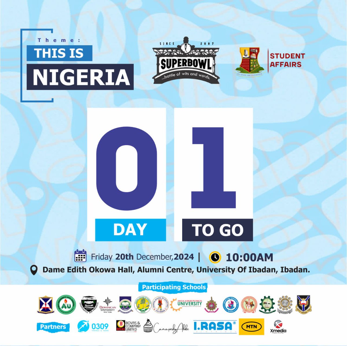 LensKingEnt_001's tweet photo. 1 Day to Go! ⏳ The wait is almost over! 🎤🔥

Tomorrow, 14 institutions will battle it out in SuperBowl VII—the stage is set, and the mic is ready. 🏆

📍 Alumni Center, UI | 🕙 10 AM

Be there to witness greatness unfold!

#SuperBowl2024 #BattleOfWitsandWords #WhoIsYourGuy https://t.co/b7GGfQzdUA