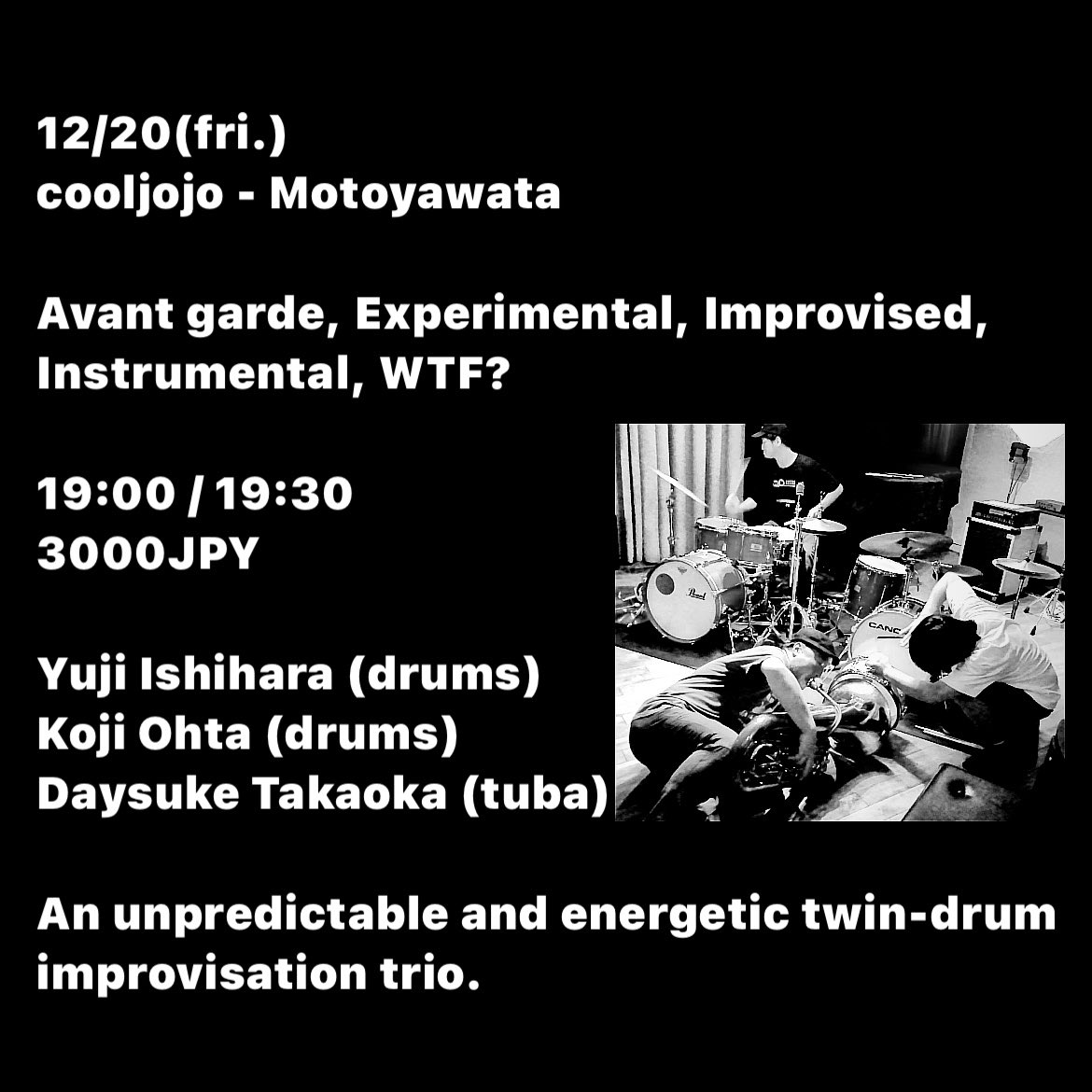 cozy_ism's tweet photo. 本日はコチラに出演します🥁
12/20(金) 本八幡 cooljojo
yujicozydaysuke
drums/ 石原雄治
drums/ オータコージ
tuba/ 高岡大祐
19:00 / 19:30
¥3000+order
https://t.co/aEOOE3Rq90
#improvisation
#experimental
#tokyogigguide
#drums
#tuba https://t.co/5XJBLlooY4