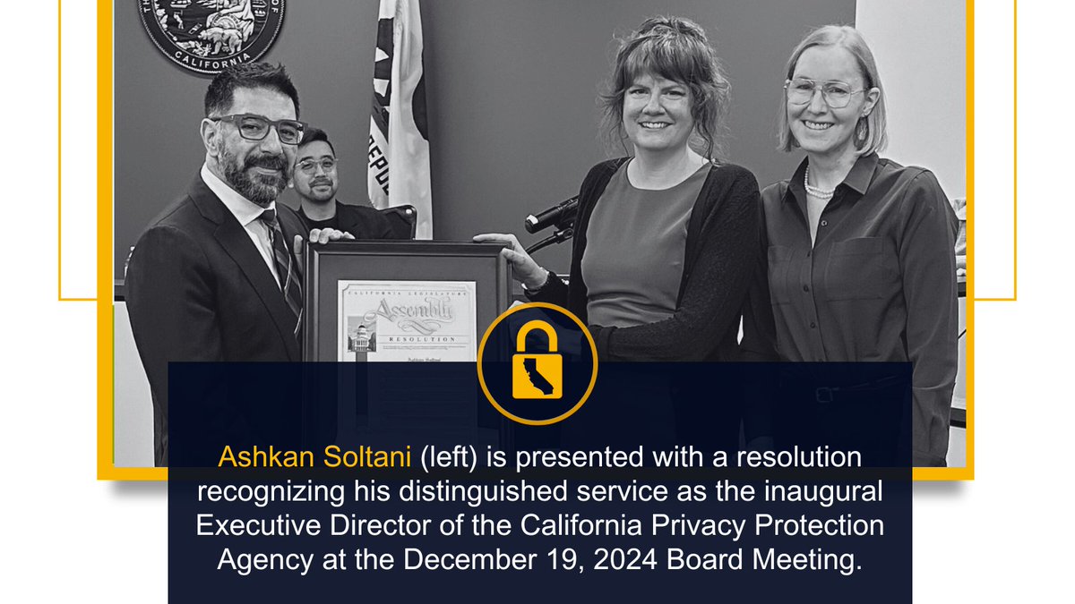 California Privacy Protection Agency (@calprivacy) on Twitter photo Ashkan Soltani was presented with resolutions from <a href="/AsmLowenthal/">Assemblymember Josh Lowenthal</a>, <a href="/SenJoshBecker/">Senator Josh Becker</a>, and <a href="/SenatorUmberg/">Senator Tom Umberg</a> and the CPPA Board recognizing his distinguished service as the inaugural Executive Director of the CPPA. Read his statement published last month: privacy.ca.gov/2024/11/note-f… Ashkan Soltani was presented with resolutions from <a href="/AsmLowenthal/">Assemblymember Josh Lowenthal</a>, <a href="/SenJoshBecker/">Senator Josh Becker</a>, and <a href="/SenatorUmberg/">Senator Tom Umberg</a> and the CPPA Board recognizing his distinguished service as the inaugural Executive Director of the CPPA. Read his statement published last month: privacy.ca.gov/2024/11/note-f…