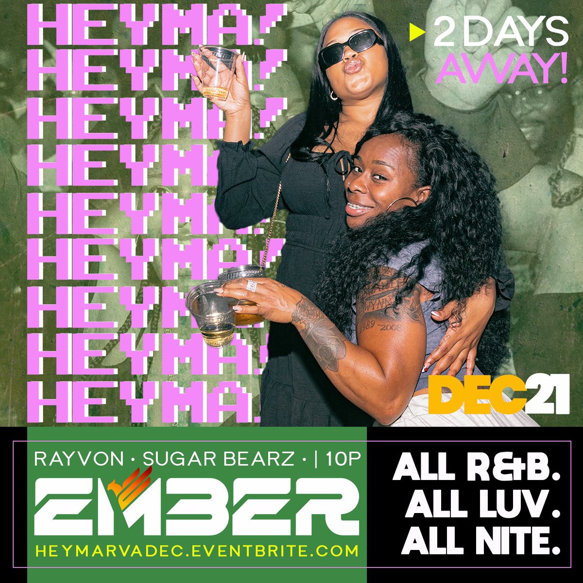 DJRayvon_'s tweet photo. The way that @heyma_va is 2 days away, #RVA! You ticket up, yet? You hit that group chat yet? It’s All R&amp;B. All Luv. all Nite! SHARE NOW! THIS IS WHAT WERE DOING THIS WEEKEND! @djrayvon_ x @sugarbearzzz | 10p | @embermusichall 
•
https://t.co/ZAiJUlAfsf https://t.co/Pw1uoCYuo2