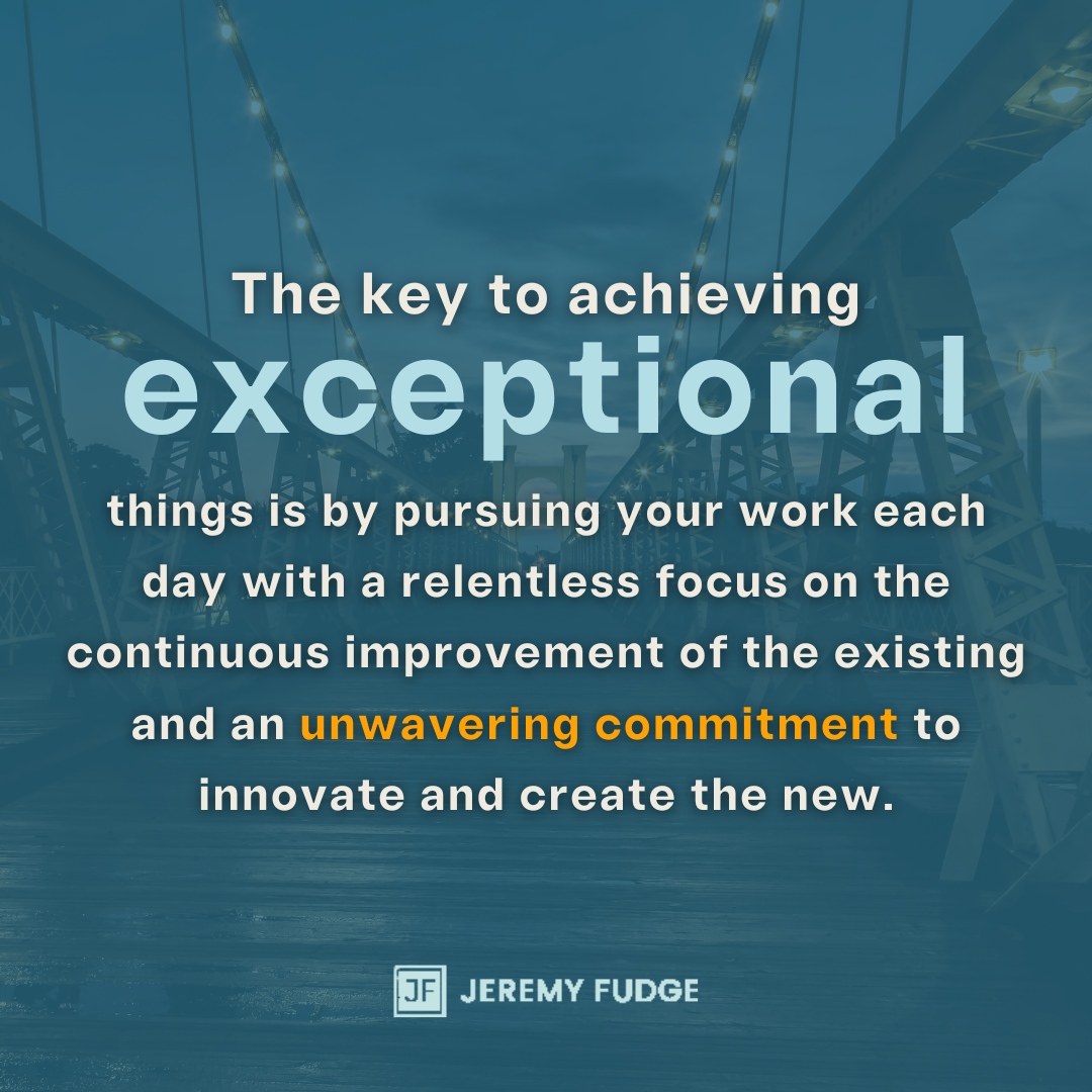 jeremyfudge's tweet photo. Achieving exceptional things isn’t about luck or one single breakthrough moment.

It’s about pursuing your work with a relentless focus on making what already exists better while having the courage to innovate and create something new.

Every day is an opportunity to improve a... https://t.co/vLayvJfyeD