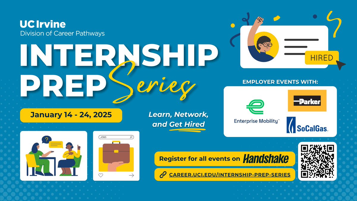 Kick off 2025 with the Internship Prep Series (1/14–1/24) &amp; get ready for the Winter Career Fair (1/23)! 💼Don’t wait—register for events on career.uci.edu or Handshake! <a href="/Enterprise/">Enterprise</a> <a href="/socalgas/">SoCalGas</a> <a href="/ParkerHannifin/">Parker Hannifin</a>