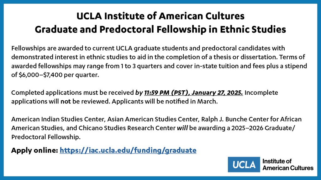 uclaaisc's tweet image. The UCLA Institute of American Cultures is accepting applications for the 2025/2026 Graduate and Predoctoral Fellowship in Ethnic. iac.ucla.edu/funding/gradua…

#ucla #uclaaisc #uclaiac