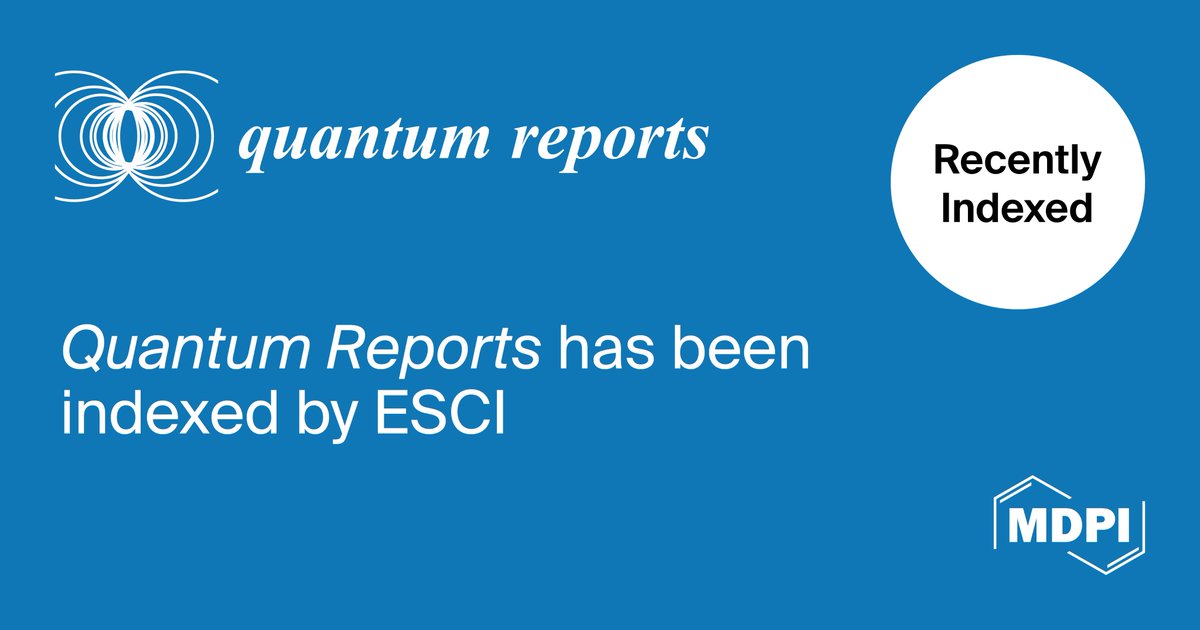 QMdpi's tweet image. We are happy to share the news that Quantum Reports has been accepted into the #ESCI in #WoS! We will receive our first #ImpactFactor from 2025.

🔗mdpi.com/journal/quantu…

Please share this good news with anyone who may be interested. We are looking forward to your contributions