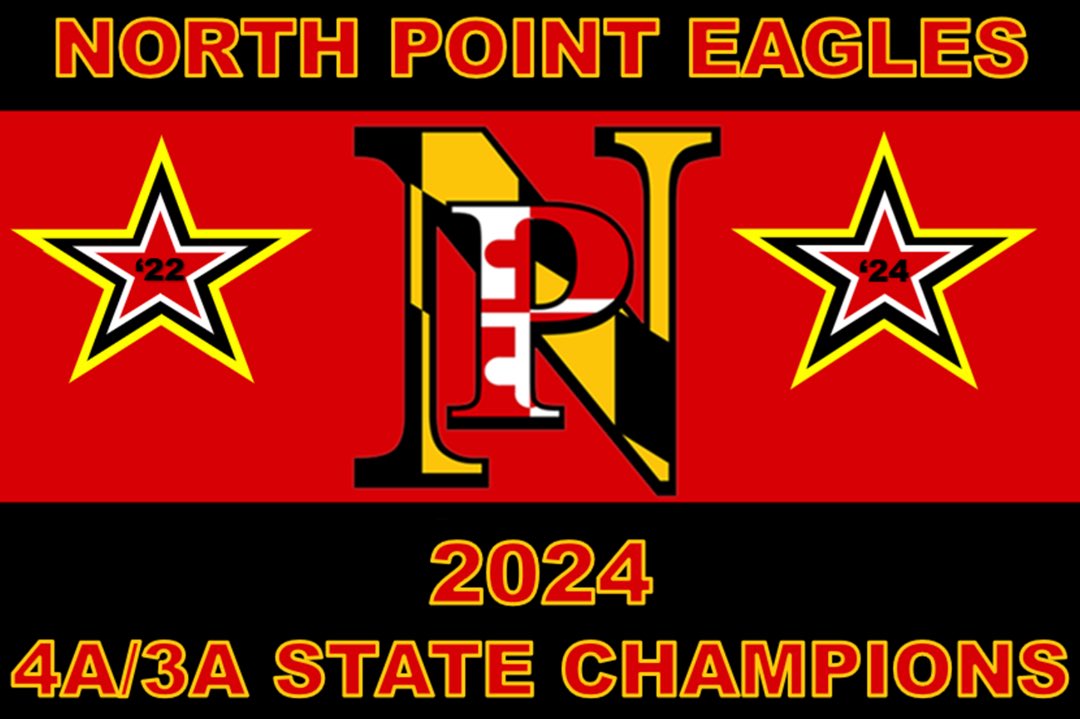 2024 North Point Eagles
Class 4A/3A State Champions 

Head Coach: Billy Condo
Overall Record: 12-2 

Only Losses: at Leonardtown 21-20; vs Calvert 27-20 OT

Defeated Perry Hall 34-7 in State Semifinals 

Defeated Mergenthaler Vo-Tech 21-20 OT in State Title Game