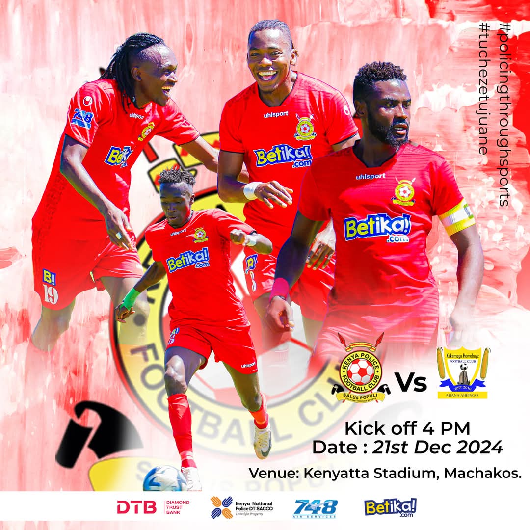 POLICE F.C  Vs Kakamega Homeboyz Football CLUB 
Date: 21st Dec 2024 ( Saturday)
Kick off 4pm
Venue:Kenyatta Stadium Machakos 
<a href="/betikake/">Betika</a> 
<a href="/748airservices/">748 Air Services Ltd</a> 
@dtb_duo 
<a href="/police_sacco/">Kenya National Police DT SACCO</a> 
#tuchezetujuane 
#policingthroughsports