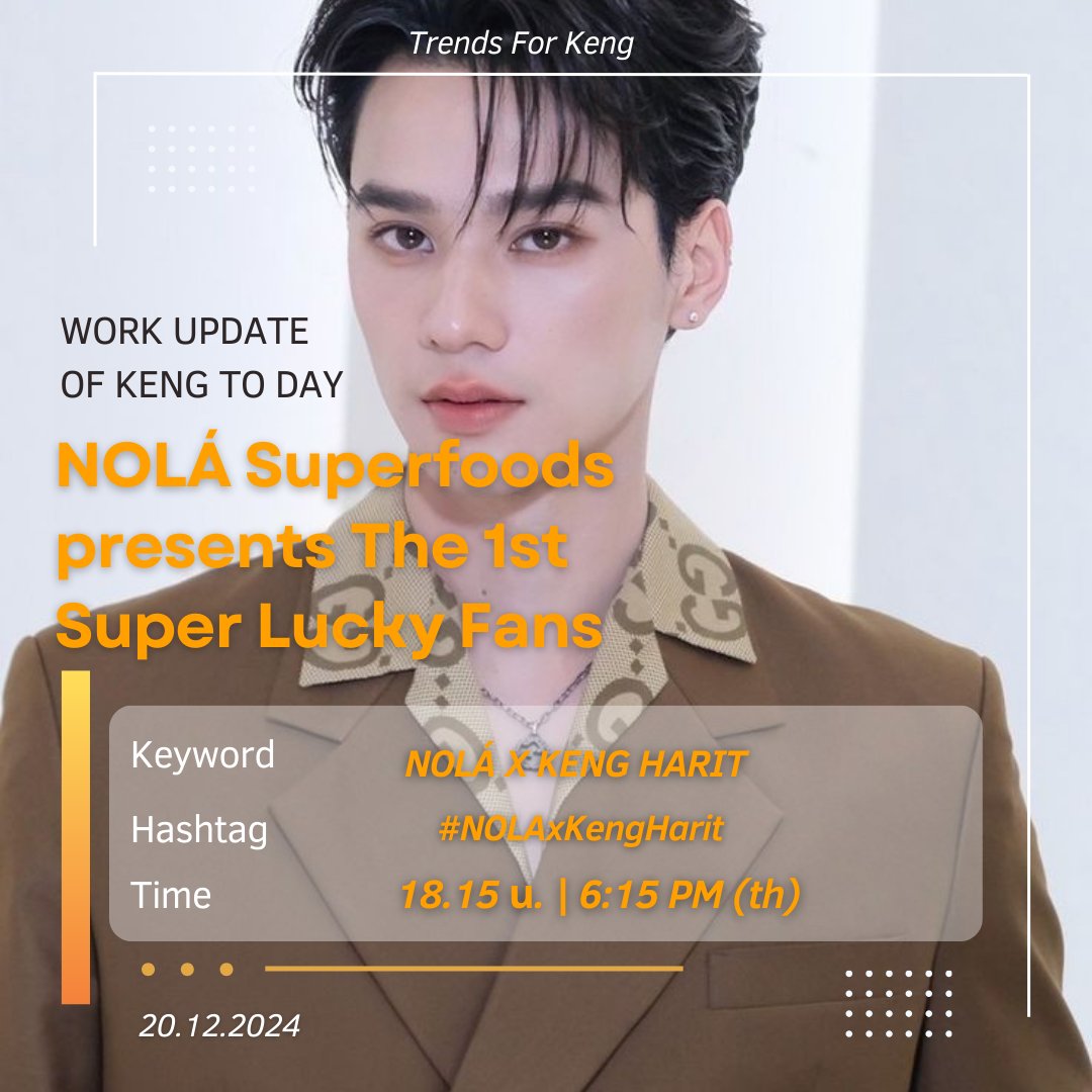 KengTrend's tweet photo. ✨ #HashtagxKeng ✨
🗓 20.12.2024

📣Start Trend📣

▪️NOLÁ Superfoods presents The 1st Super Lucky Fans

⏰ 18.15 น.| 6:15 PM (th)
🔑 NOLÁ X KENG HARIT 
#️⃣ : #.NOLAxKengHarit 

Addtag: #KengHarit

🚫งดเล่นแท็กก่อนเวลากำหนด🚫 https://t.co/GUrDRuwmHx