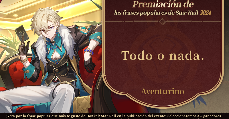 Neko__Daemon's tweet photo. ¡El gran premio de #StarRail2024FrasePopular es sin duda para la frase #Aventurino de [Todo o nada]!

#Honkaistarrail @honkaisr_es
https://t.co/z89idoJ33K
