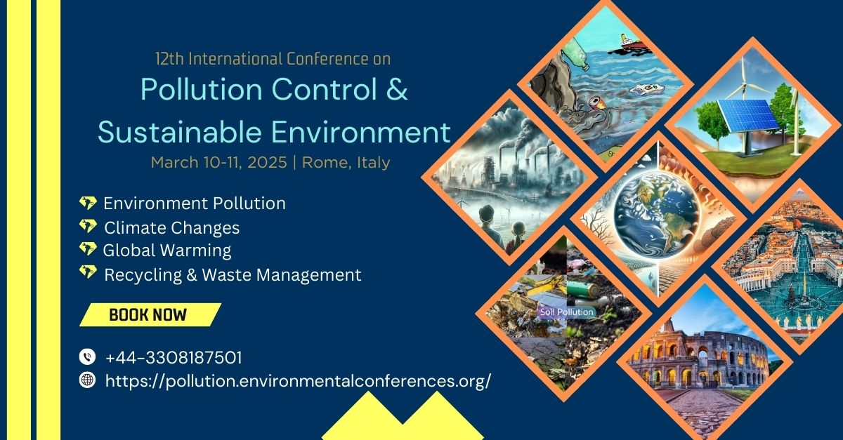 conferenceserie's tweet image. Join leading experts and innovators at the #PollutionControl2025 scheduled for March 10-11, 2025 in #Rome #Italy. 
Abstract submissions and early bird registrations  available
For more details: cutt.ly/weGcZxYa
  #SustainableEnvironment #BiodiversityConservation #Ecosystem