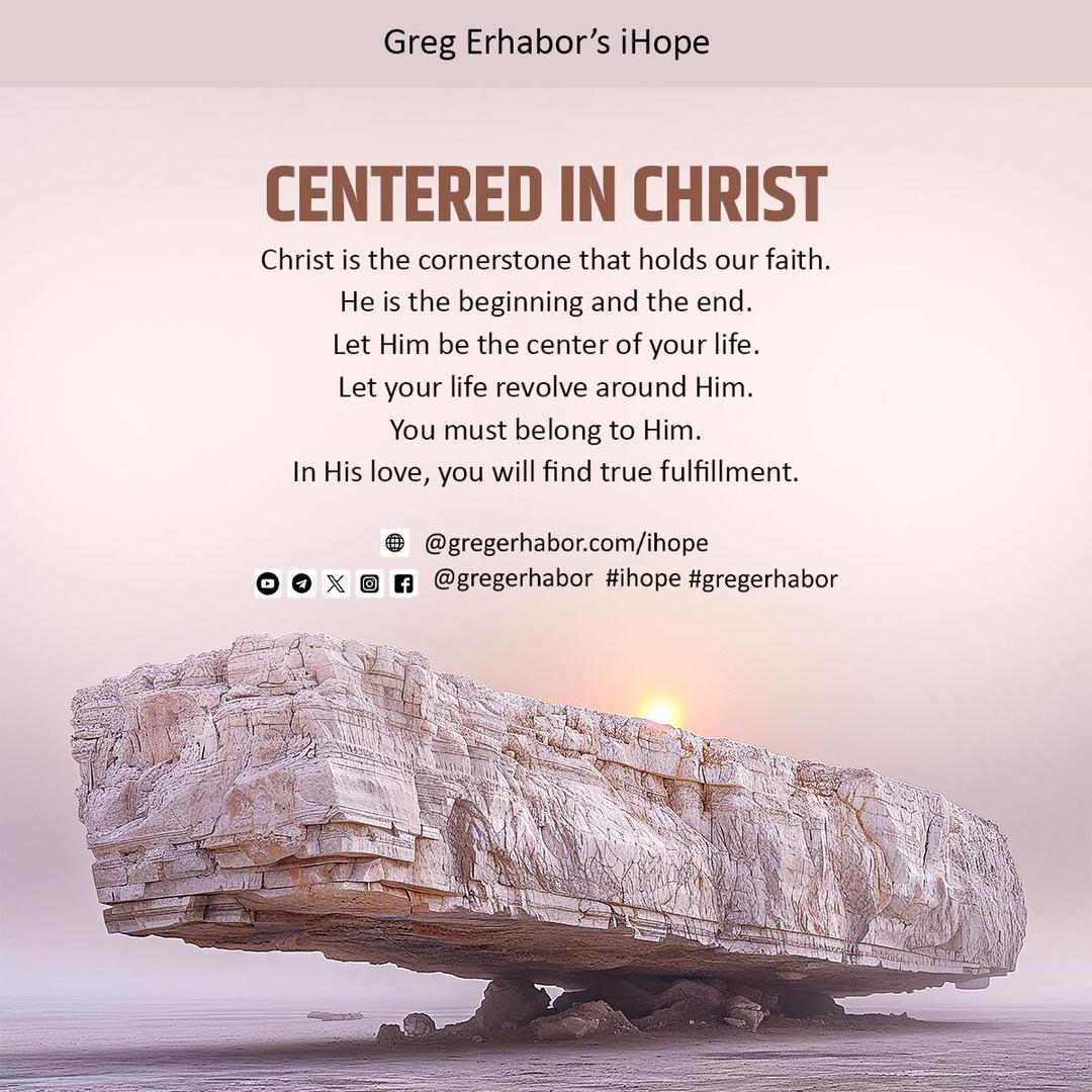 spokesmancom's tweet image. Christ is the foundation of our faith and the center of true fulfillment. Build your life around Him and experience unshakable hope. #Centered #Christ #GregErhabor #Foundation #Faith #iHope