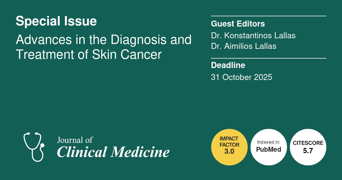 Camille Cao (@camille43253543) on Twitter photo ✨Call for papers!
📝Special Issue: Advances in the Diagnosis and Treatment of Skin Cancer
👨🎓Guest Editors: Dr. Konstantinos Lallas and Dr. Aimilios Lallas. <a href="/LallasKon/">Lallas Konstantinos</a> <a href="/aimlallas/">Aimilios Lallas</a>
🔗 Link: mdpi.com/si/226355
⏲️ Deadline: 31 Oct 2025
<a href="/JCM_MDPI/">JCM MDPI</a>
#SkinCancer
#melanoma ✨Call for papers!
📝Special Issue: Advances in the Diagnosis and Treatment of Skin Cancer
👨🎓Guest Editors: Dr. Konstantinos Lallas and Dr. Aimilios Lallas. <a href="/LallasKon/">Lallas Konstantinos</a> <a href="/aimlallas/">Aimilios Lallas</a>
🔗 Link: mdpi.com/si/226355
⏲️ Deadline: 31 Oct 2025
<a href="/JCM_MDPI/">JCM MDPI</a>
#SkinCancer
#melanoma