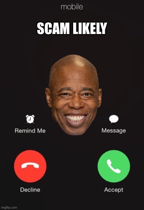 UNFIT__MEMES's tweet image. @nycmayor STOP CALLING ☎️ ☎️ ☎️ no donations here 🚩🚩🚩 #reinstate #compensate #vindicate