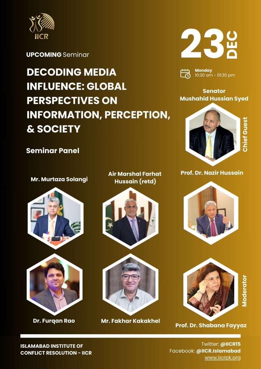 Upcoming Seminar on Media Perception to examine the impact of media on public perception and societal attitudes &amp; analyze the role of various media platforms in shaping narratives and understanding of
events.⁦⁦<a href="/Mushahid/">Mushahid Hussain Sayed</a>⁩ ⁦<a href="/murtazasolangi/">Murtaza Solangi</a>⁩
⁦<a href="/Sheeshgar1/">Sheeshgar</a>⁩