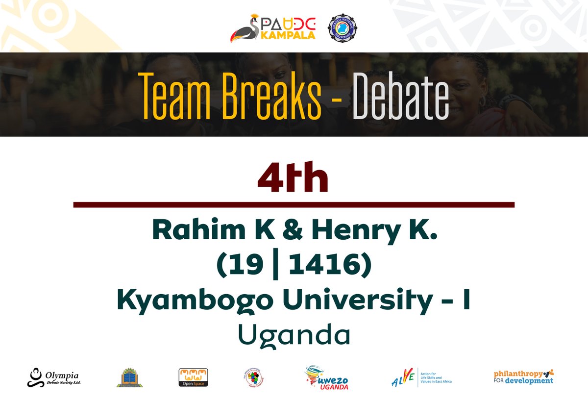TEAM BREAKS - #PAUDCKampala
2/10

1. Supa Nana &amp; Jonathan A. (University of Cape Coast - C)
2. M. Adika &amp; A. Becky (Strathmore University - F)
3. Eze &amp; Samuel (National Open University of Nigeria)
4. Rahim K &amp; Henry K. (Kyambogo University - I)