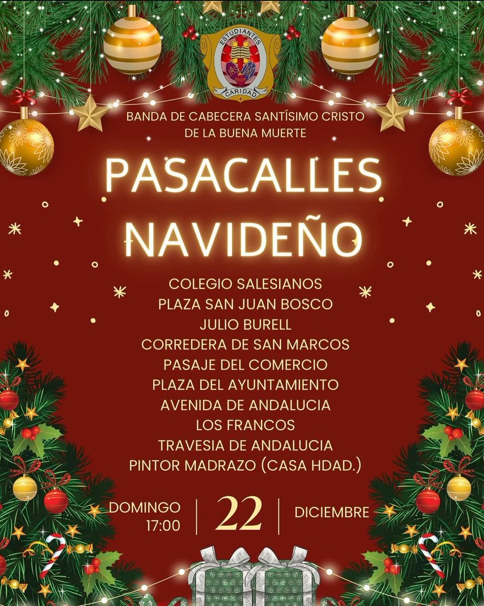 𝗣𝗔𝗦𝗔𝗖𝗔𝗟𝗟𝗘𝗦 𝗡𝗔𝗩𝗜𝗗𝗘𝗡̃𝗢
La Banda de Cabecera de los Estudiantes realizará un pasacalles navideño por las calles de Linares. Después de este acompañarán a las costaleras del paso de palio en su ensayo solidario
Más información ⬇️