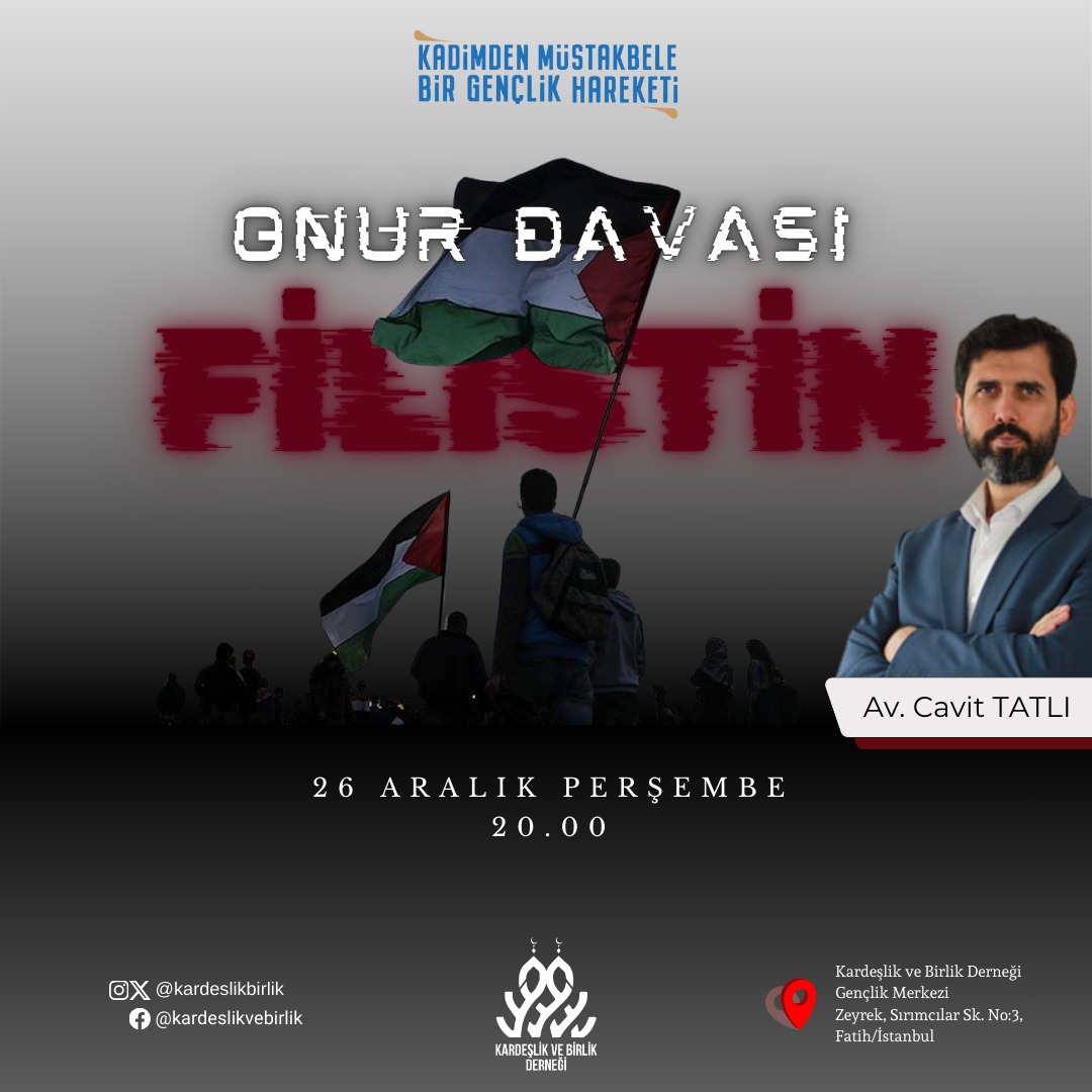 📢 Söyleşiye Davet

📌 Onur Davası: FİLİSTİN

🗣️ Konuşmacı: Av. Cavit TATLI

🗓️ 26 Aralık Perşembe
🕝 20.00
📍 KBD Gençlik Merkezi