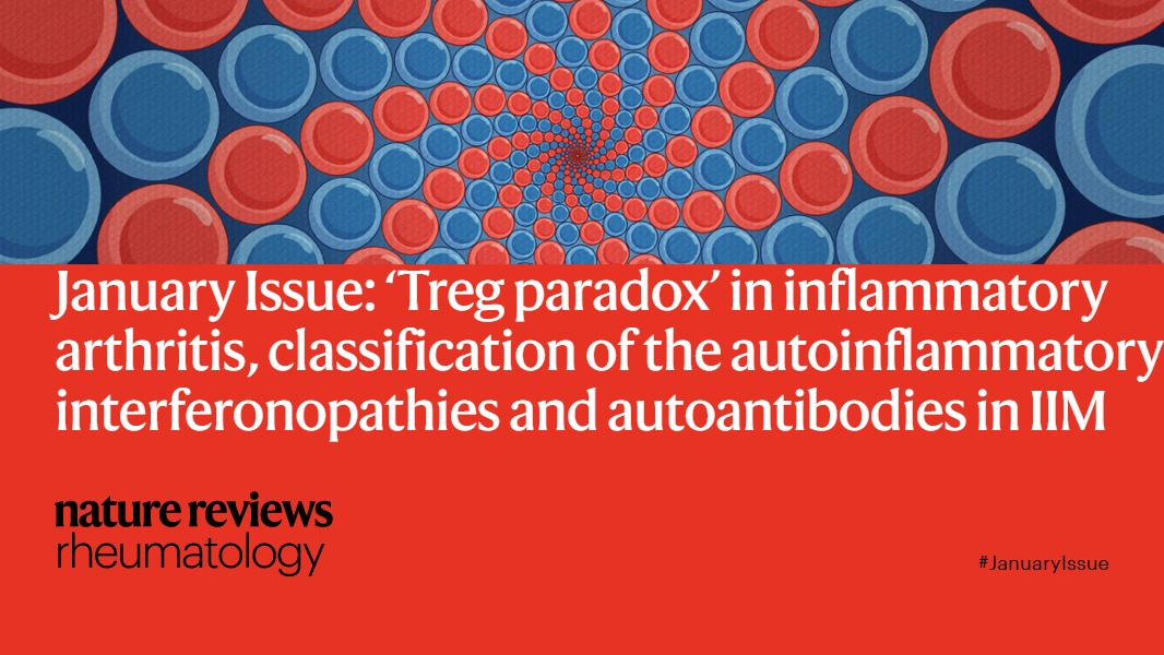 Our #JanuaryIssue is out now! Featuring #Reviews on the ‘Treg paradox’ in #inflammatory #arthritis, classification of the #autoinflammatory interferonopathies and an update on #autoantibodies in the idiopathic inflammatory myopathies.

bit.ly/41Lg9QA