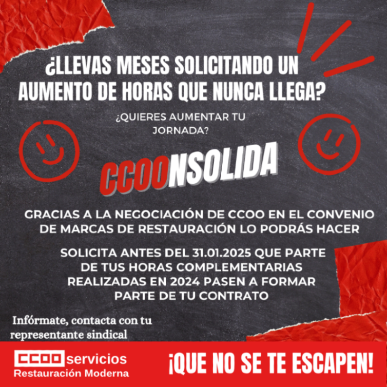 serviciosccoo's tweet photo. 🕒 ¿Llevas meses solicitando un aumento de horas que nunca llega?
📝 Solicita antes del 31/01/25 que parte de tus horas complementarias realizadas en 2024 pasen a formar parte de tu contrato 📆
#CCOOnsolida #QueNoSeTeEscapen #HorasComplementarias #CCOO https://t.co/N4iOOyJPBo