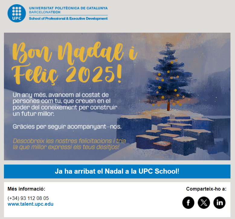 Tota la comunitat #UPCSchool et desitja bon Nadal i feliç 2025! 🎄 

Un any més, avancem plegats amb persones com tu, que confien en el valor del coneixement per construir un futur millor.

Gràcies per seguir acompanyant-nos!

✨ Descobreix les nostres propostes de felicitacions