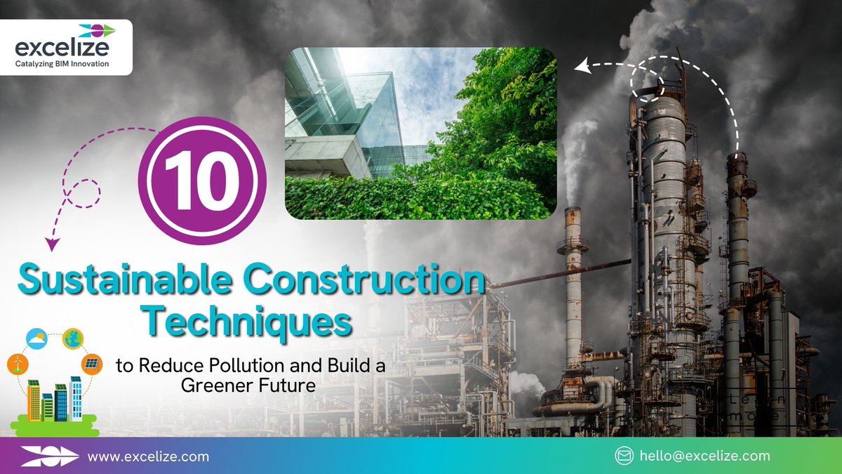 ExcelizeBIM's tweet image. 10 Sustainable Construction Techniques to Reduce Pollution and Build a Greener Future
excelize.com/blog/10-sustai…