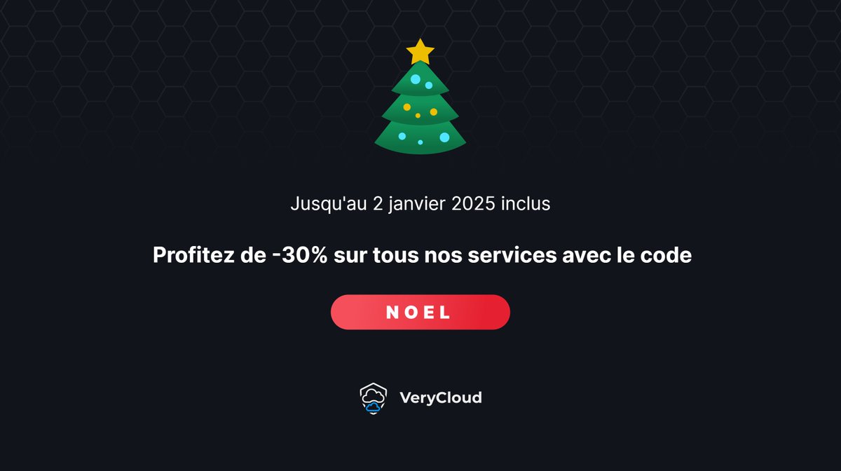 🎄 Noël approche !

Profitez de -30% sur nos services avec le code NOEL 🎁
Toute l'équipe de Verycloud vous souhaite de joyeuses fêtes !

🌐 verycloud.fr