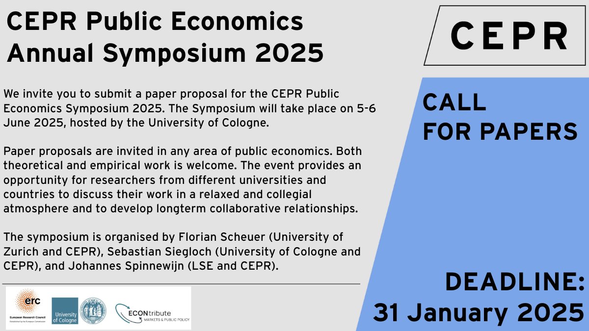 📢#CallForPapers

The CEPR Public #Economics Annual #Symposium 2025 is now accepting papers. Organised by: <a href="/Florian_Scheuer/">Florian Scheuer</a>, @Sigginho, and Johannes Spinnewijn <a href="/LSEnews/">LSE</a>.

📆Deadline: 31 January 2025
More details and submit here: ow.ly/VuJr50UjSZT