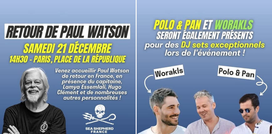 Sam 21/12 à 14h30, place de la République à Paris, venez accueillir Paul Watson de retour en France ! Un rassemblement en présence du capitaine, Lamya Essemlali, Clément, ...
Informations pratiques :
📷 Lieu : Place de la République, Paris
📷 Date : Sam 21 décembre 2024 à 14h30