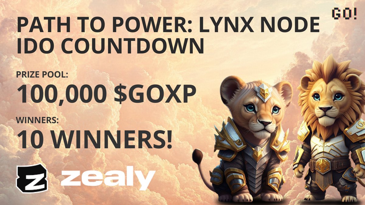 🚀 Path to Power: Lynx Node IDO Countdown! 🦁

🔗 zealy.io/cw/gorwachain/…

Join our latest Zealy campaign as we gear up for the Go! SmartChain AI IDO and promote Lynx Nodes! 🌟
🔥 100,000 $GOXP prize pool for the top 10 winners—stakes are high, so don’t miss out!

Be part of