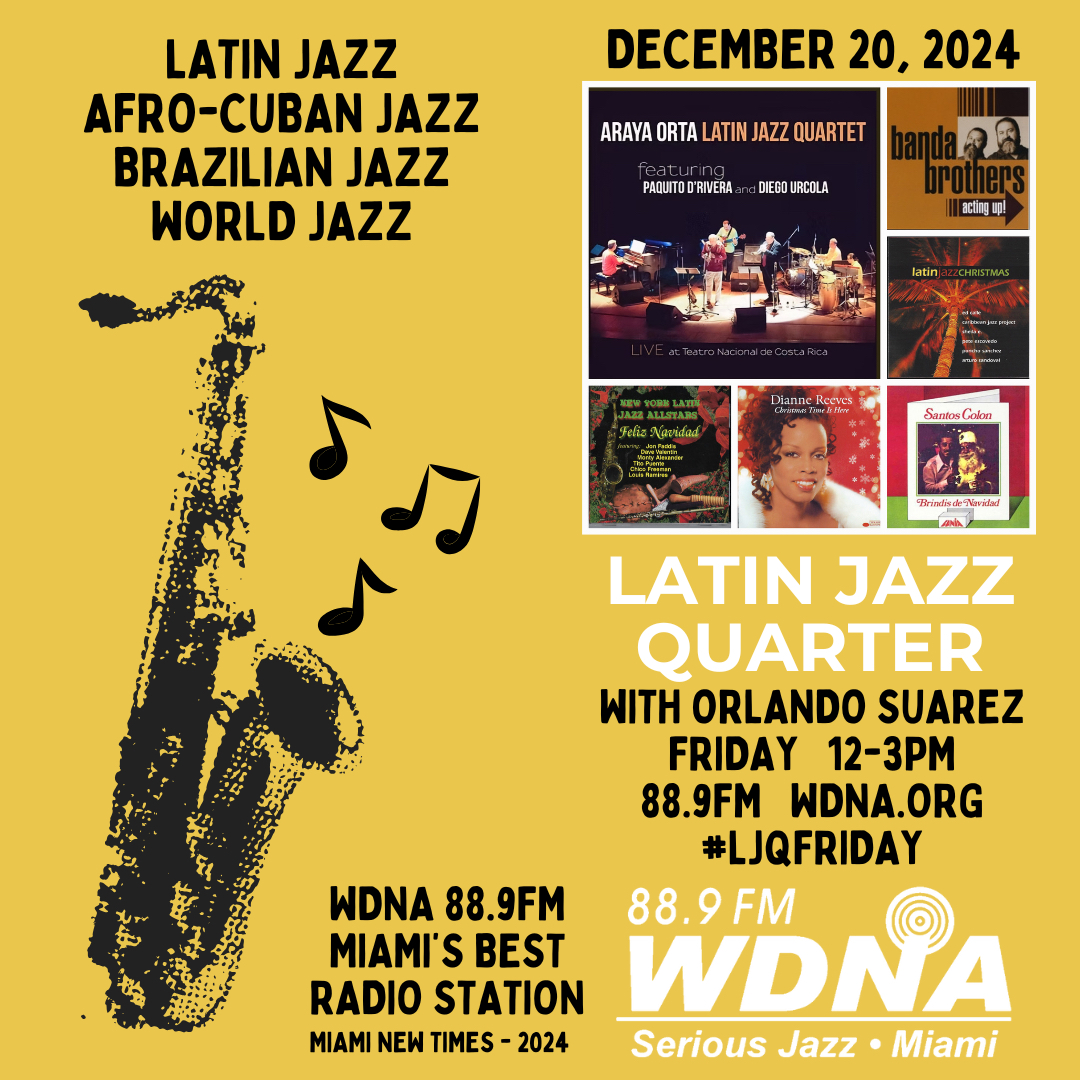 wdnaradio's tweet photo. Tune into Latin Jazz Quarter with Orlando Suarez today from 12-3 PM! ✨🎷🎶
.
#LatinJazzQuarter #LJQFridays #wdnamiami #889fm https://t.co/zyAepNebnZ