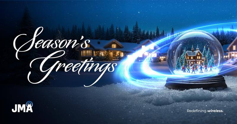 Seasons Greetings from all of us at <a href="/JMAwireless/">JMA Wireless</a>!