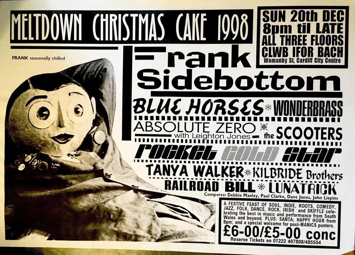 Cardiff Music History | Hanes Miwsig Caerdydd (@cardiffmh) on Twitter photo Meltdown Christmas Cake 1998 - with Frank Sidebottom
Clwb Ifor Bach, 20th December 1998
also on the bill - Blue Horses, Wonderbrass, Absolute Zero, The Scooters, Rocket Gold Star, Tanya Walker, Kilbride Brothers, Railroad Bill, Lunatrick
#meltdown #caerdydd <a href="/ClwbIforBach/">Clwb Ifor Bach</a> Meltdown Christmas Cake 1998 - with Frank Sidebottom
Clwb Ifor Bach, 20th December 1998
also on the bill - Blue Horses, Wonderbrass, Absolute Zero, The Scooters, Rocket Gold Star, Tanya Walker, Kilbride Brothers, Railroad Bill, Lunatrick
#meltdown #caerdydd <a href="/ClwbIforBach/">Clwb Ifor Bach</a>