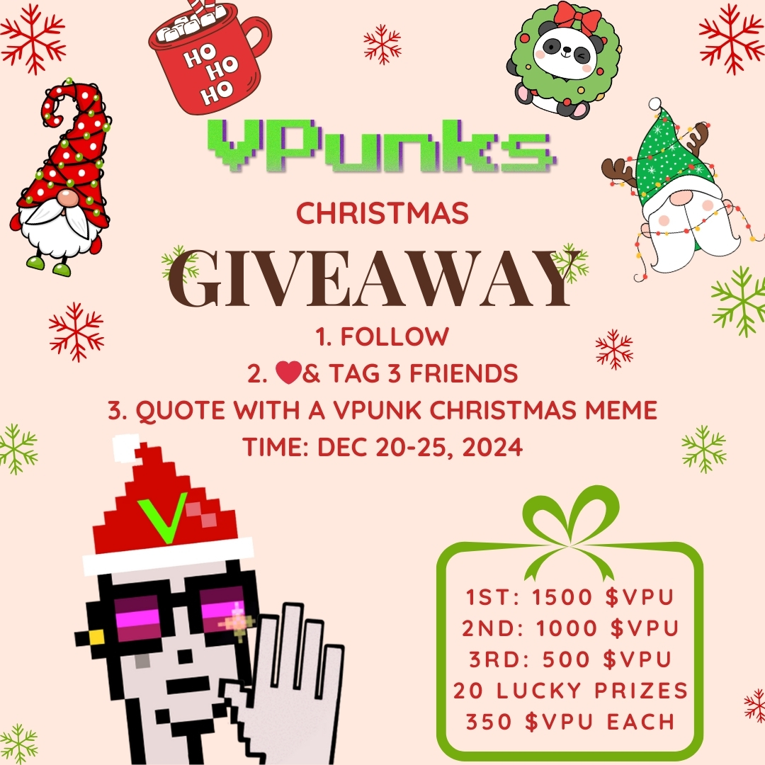 💥VeFam Christmas Giveaway🎄
Time: Dec 20-25, 2024
Tasks:
1️⃣ Follow: <a href="/vefamofficial/">VeFam</a> &amp; <a href="/vpunksofficial/">VPunks</a>
2️⃣ ❤️ &amp; Tag 3 friends
3️⃣ Quote with a VPunk Christmas meme
Prizes:
👉 Quotes with the most ❤️:
- 1ST: 1500 $VPU
- 2ND: 1000 $VPU
- 3RD: 500 $VPU
🍀20 Lucky Prizes: 350 $VPU each