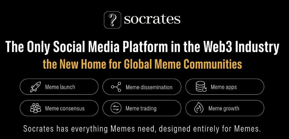 Socrates – 🌐 The Only Social Media Platform in the Web3 Industry. 
 
🚀Meme launch
🌍Meme dissemination
🤝Meme consensus
💸Meme trading
📱Meme apps
💪Meme growth

Socrates has everything Memes need, designed entirely for Memes.

#socrates #memecoin #web3 #crypto