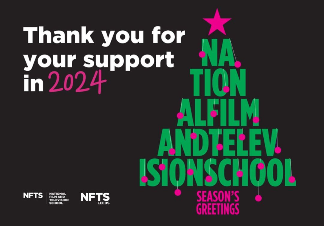 ❄️✨ Season's Greetings from the team at NFTS Leeds! ✨❄️

As the year comes to a close, we want to take a moment to thank all of our students, staff, and supporters for being part of the NFTS Leeds community. 

Wishing everyone a joyful holiday season and a fantastic New Year!