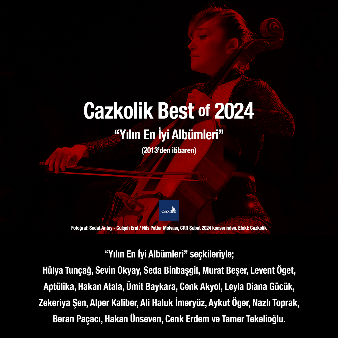 Cazkolik's tweet photo. 2013 yılından  bu yana her sene artan ilgi ve katkıyla gerçekleştirdiğimiz "Cazkolik  Best of 2024" Yılın En İyi Albümleri listeleri sevgili müzik yazarları  ve radyo programcısı dostlarımızın katkılarıyla yayında. 

Listeleriyle; #hülyatunçağ @VinoOkyay #sedabinbaşgil @muratbesercom @leventoget   @aptulika_blues @LalePlak @asagimahalle   @TerraBorboletta @jazzcaffee @travellingfathr   @AlperKaliber @alihalukimeryuz  @AykutOger  @nazlitoprak  #beranpaçacı #hakanünseven  @psychocenk ve #tamertekelioğlu 'na çok teşekkür ederiz.

Müzikleri, emekleri ve caz müziğine  bağlılıklarıyla bu güzel müziği yücelten tüm müzisyen ve emekçi dostlara  kaydettikleri müzikler için teşekkür ederiz. ❤️ 🙏

#jazz #cazkolikbestof2024 #bestof2024 #caz #cazkolik #yılıneniyileri @Cazkolik  

Listelere https://t.co/04btmooxAh bağlantısından veya profildeki linkten ulaşabilirsiniz.

Fotoğraf: #sedatantay 
(#gülşaherol ve #nilspettermolvaer 'in Şubat ayında @CRRKonserSalonu 'daki konserinden.)