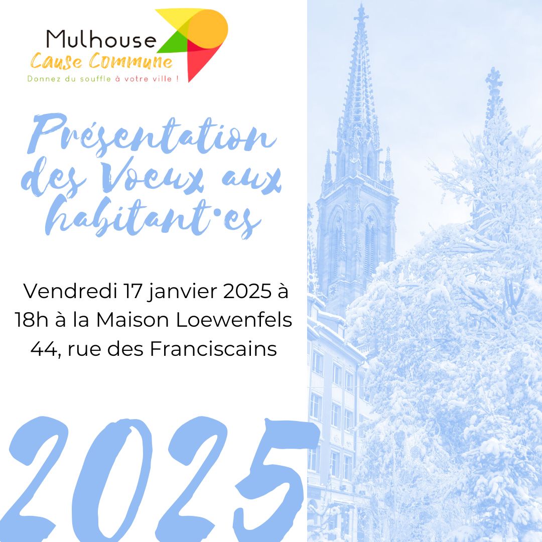 ❄Les élu•es Mulhouse Cause Commune présenteront leurs Voeux aux mulhousien•nes le 17 janvier à la Maison Loewenfels : fb.me/e/hemNj6rBd
Venez échanger avec nous lors d'un moment convivial ! 🍻