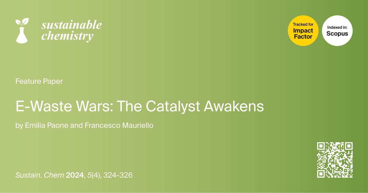 Sustainable Chemistry (@suschem_mdpi) on Twitter photo 📣Call for reading:
🔖#FeaturePaper in the journal Sustainable Chemistry MDPI.
"E-Waste Wars: The Catalyst Awakens", by <a href="/EmiPao90/">Emilia Paone</a> and <a href="/f_mauriello/">Francesco Mauriello</a> from <a href="/UniRCMedi/">UniRC Mediterranea</a>.
👉Check out: mdpi.com/2673-4079/5/4/… 📣Call for reading:
🔖#FeaturePaper in the journal Sustainable Chemistry MDPI.
"E-Waste Wars: The Catalyst Awakens", by <a href="/EmiPao90/">Emilia Paone</a> and <a href="/f_mauriello/">Francesco Mauriello</a> from <a href="/UniRCMedi/">UniRC Mediterranea</a>.
👉Check out: mdpi.com/2673-4079/5/4/…