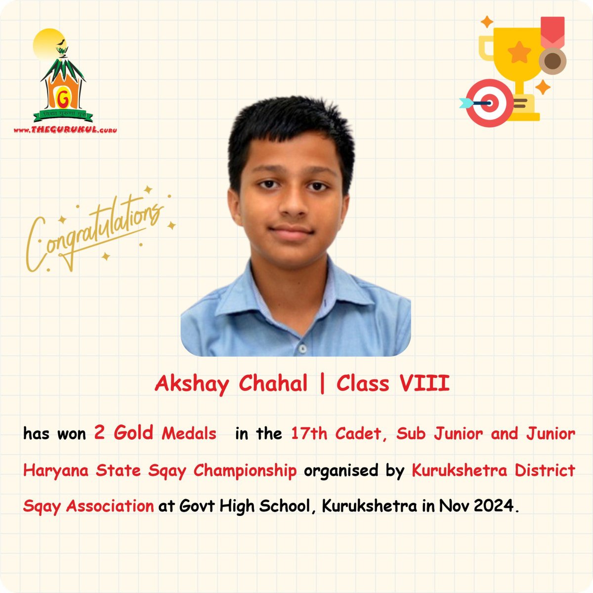 Heartiest congratulations to The #Gurukul, #Panchkula’s #SqayChampion Akshay Chahal (8) who has won 2 #GoldMedals in the 17th Cadet, Sub Junior &amp; Junior Haryana State #SqayChampionship organised by Kurukshetra District #SqayAssociation at Govt High School, Kurukshetra in Nov 2024