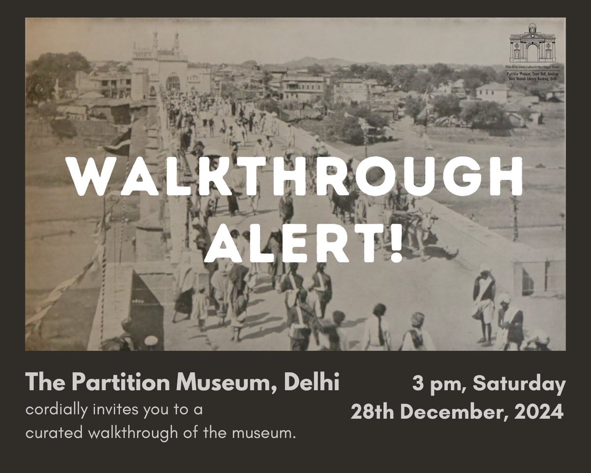 The Partition Museum, Delhi, cordially invites you to join us for a curated walkthrough on Saturday, 28th December, at 3:00 p.m. Link: forms.gle/X14BeS9vXuKCKN…