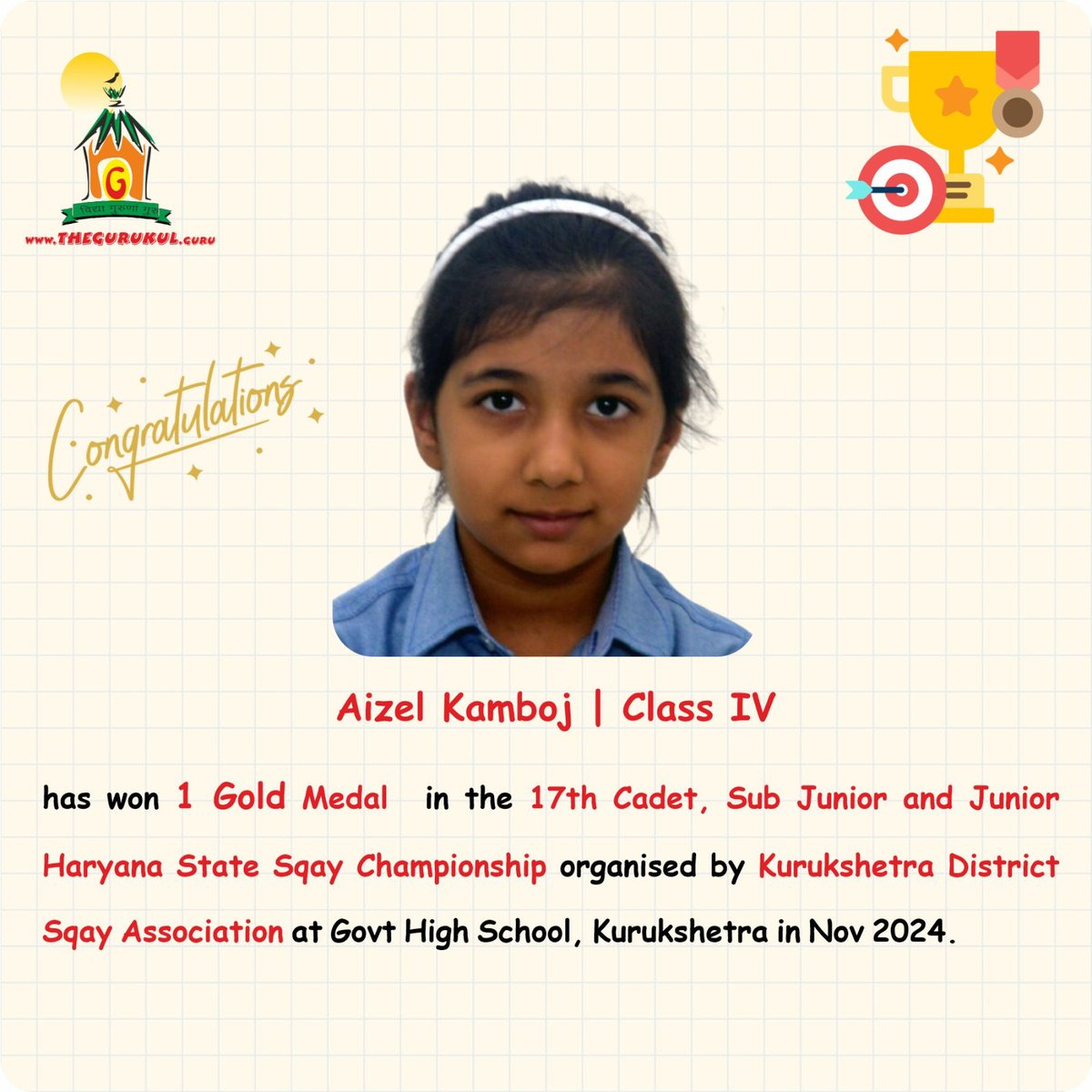 Heartiest congratulations to The #Gurukul, #Panchkula’s #SqayChampion Aizel Kamboj (4) who has won 1 #GoldMedal in the 17th Cadet, Sub Junior &amp; Junior Haryana State #SqayChampionship organised by Kurukshetra District #SqayAssociation at Govt High School, #Kurukshetra in Nov 2024.
