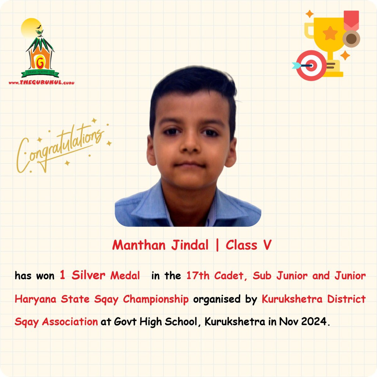 Heartiest congratulations to The #Gurukul, #Panchkula’s #SqayChampion Manthan Jindal (5) who has won 1 #SilverMedal in the 17th Cadet, Sub Junior &amp; Junior Haryana State #SqayChampionship organised by #Kurukshetra District #SqayAssociation at #GovtHighSchoolKurukshetra in Nov 2024