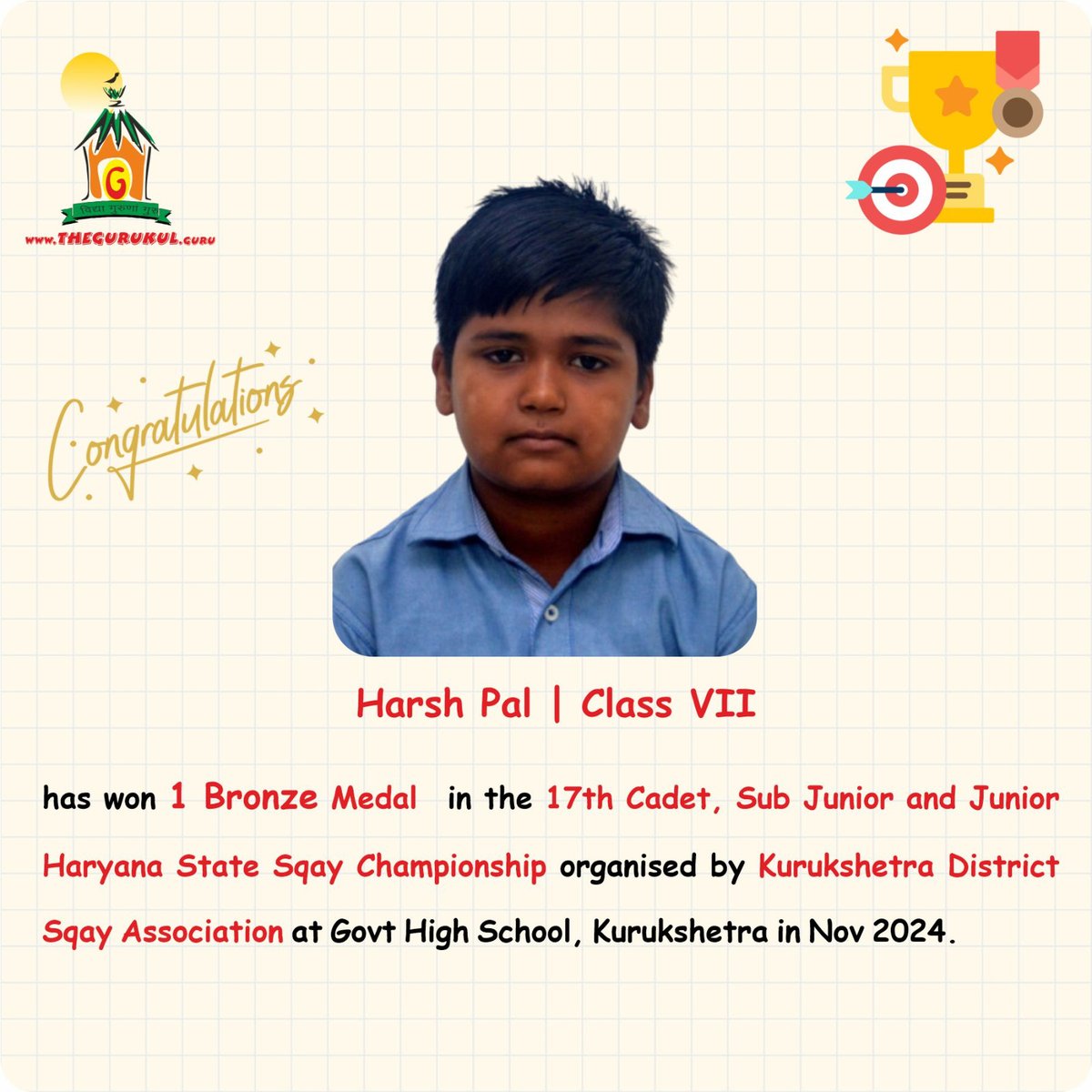 Heartiest congratulations to The #Gurukul, #Panchkula’s #SqayChampion Harsh Pal (7) who has won 1 #BronzeMedal in the 17th Cadet, Sub Junior &amp; Junior Haryana State #SqayChampionship organised by #Kurukshetra District #SqayAssociation at Govt High School, Kurukshetra in Nov 2024.