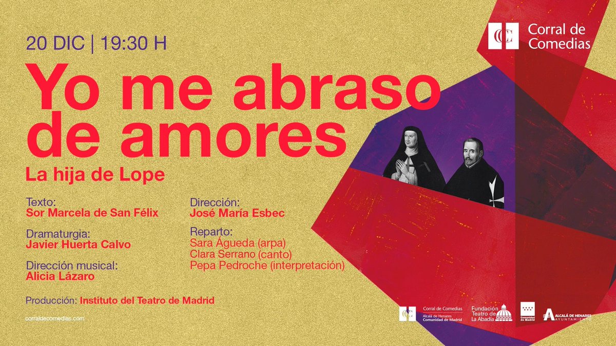 YO ME ABRASO DE AMORES ❤️‍🔥

Sor Marcela de San Félix escribió poemas y obritas teatrales para ser representadas por ella misma y sus hermanas religiosas, especialmente en tiempo de Navidad 🎄.  

No te pierdas este espectáculo musical de <a href="/_ITEMadrid_/">ITEM</a> 

corraldealcala.com/espectaculo/yo…