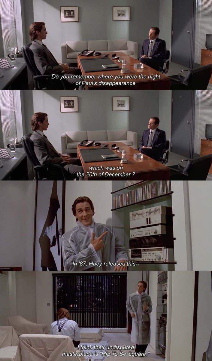 Dec 20th 1987 - Patrick Bateman asked Paul Allen the immortal question - "Do you like Huey Lewis and the News?".

📽️📅 American Psycho (2000)