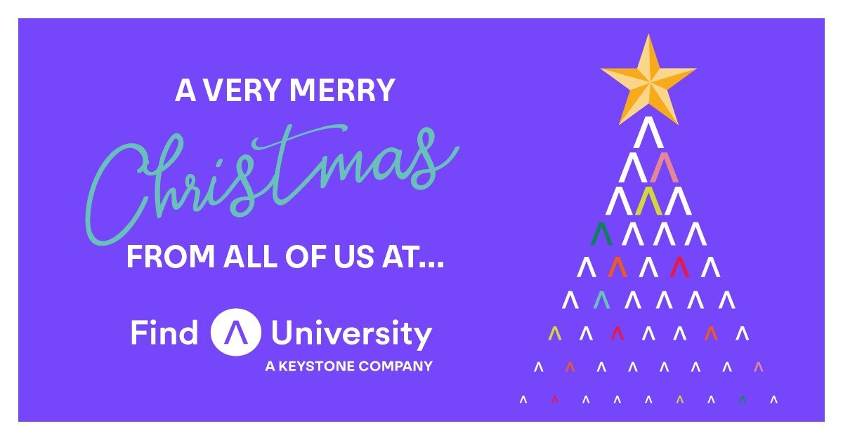 Merry Christmas from FindAUniversity! 🎄

⏰ Please note our Christmas opening times:
Closed from Tuesday 24th December 5:00pm GMT - Thursday 2nd January 9:00am GMT

Wishing you a wonderful Christmas and we're looking forward to connecting with you in the new year!