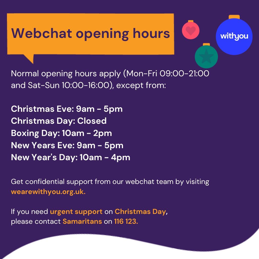 Just a reminder that our opening hours will be different next week. 

If you need assistance while our office is closed, you can access our free and confidential Webchat service on our website: wearewithyou.org.uk

#WithYouthisChristmas
